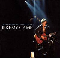 Jeremy Camp : Live Unplugged